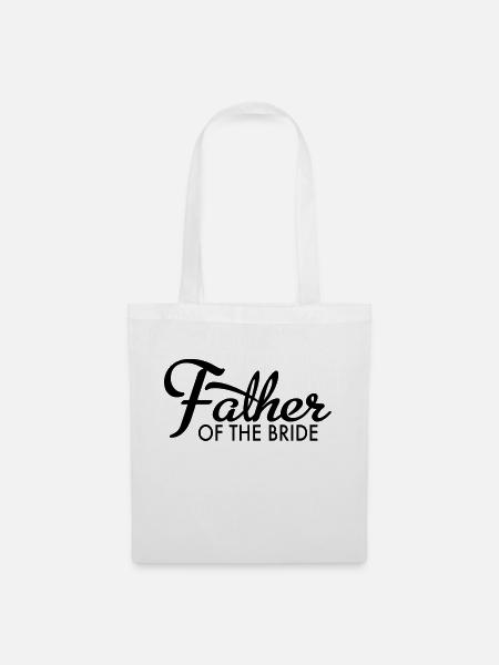 father of the bride - Stoffbeutel - Weiß
