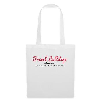 French Bulldog are a girls best friend - Stoffbeutel - Weiß - Vorne