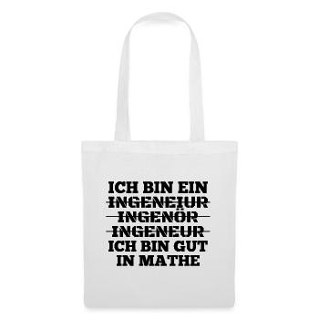 Ingenieur Ich bin gut in Mathe Geschenk - Stoffbeutel - Weiß - Vorne