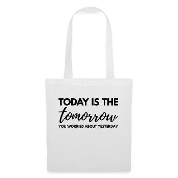 Motivierendes Weisheitsdesign. Die Vibes von morgen von heute - Stoffbeutel - Weiß - Vorne