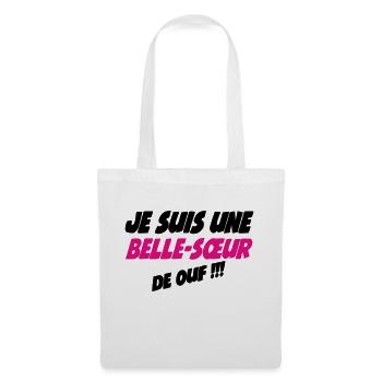 Je suis une Belle Sœur de ouf !!! - Sac en tissu - blanc - Devant