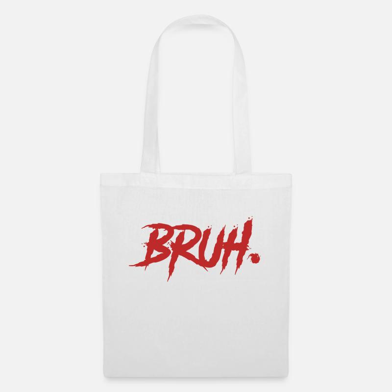 Bruh Funny Saying - Stoffbeutel - Weiß