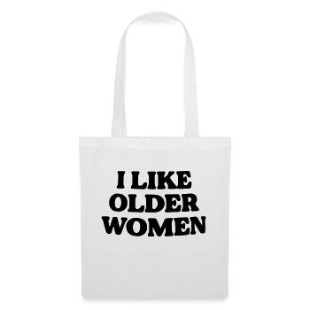I like older women. - Tote Bag - white - Front