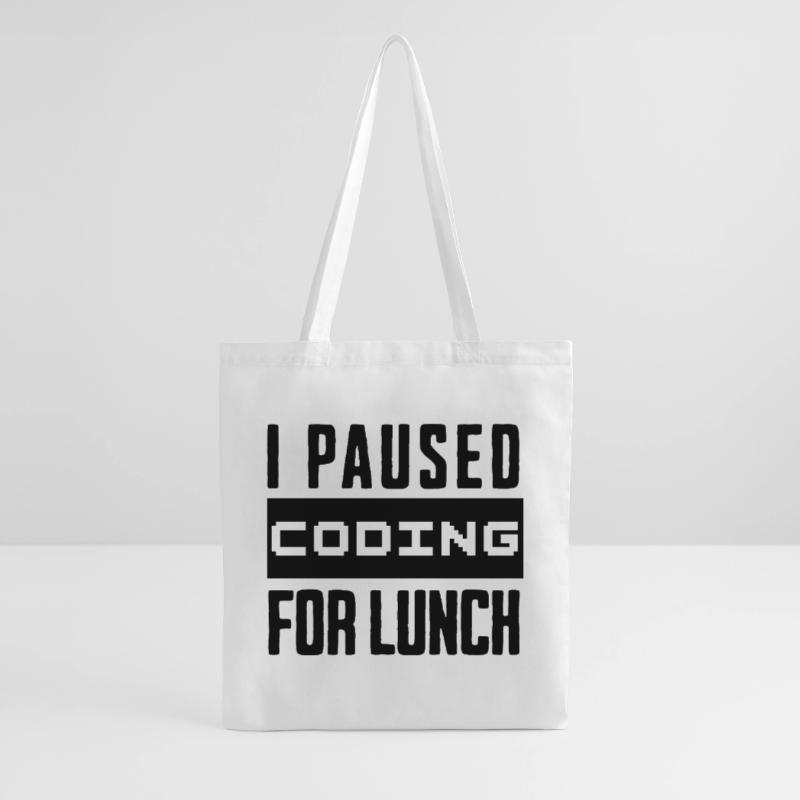 Nerd Coding , I Paused Coding for Lunch Tote Bag