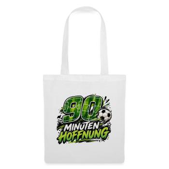 90 Minuten Hoffnung – Fußballfan Geschenkidee - Stoffbeutel - Weiß - Vorne