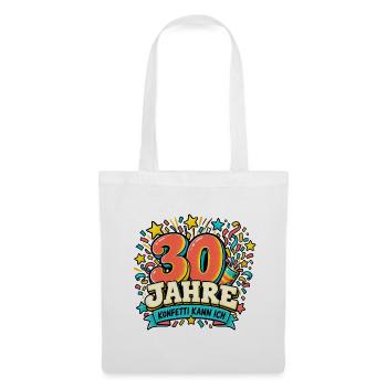 30 Jahre – Konfetti kann ich - Stoffbeutel - Weiß - Vorne