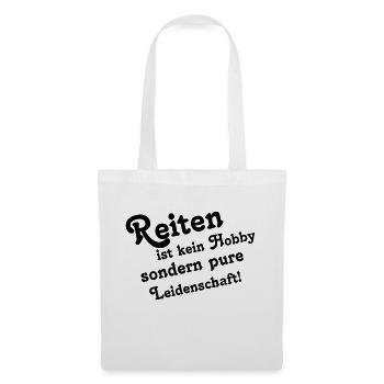 reiten ist kein Hobby Leidenschaft Reiter Pferd - Stoffbeutel - Weiß - Vorne