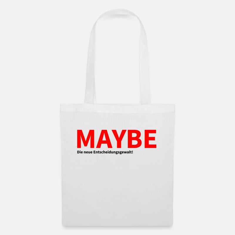 Keine Entscheidung - Maybe - Stoffbeutel - Weiß