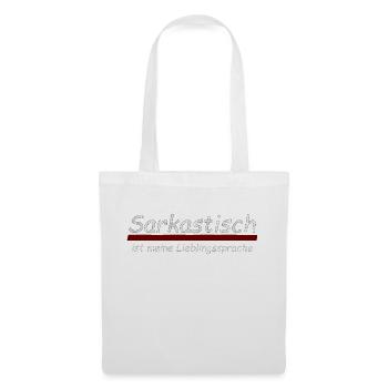 Sarcastic is my favorite language - Tote Bag - white - Front