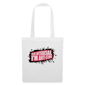 not antisocial anti stupid - Tote Bag - white - Front