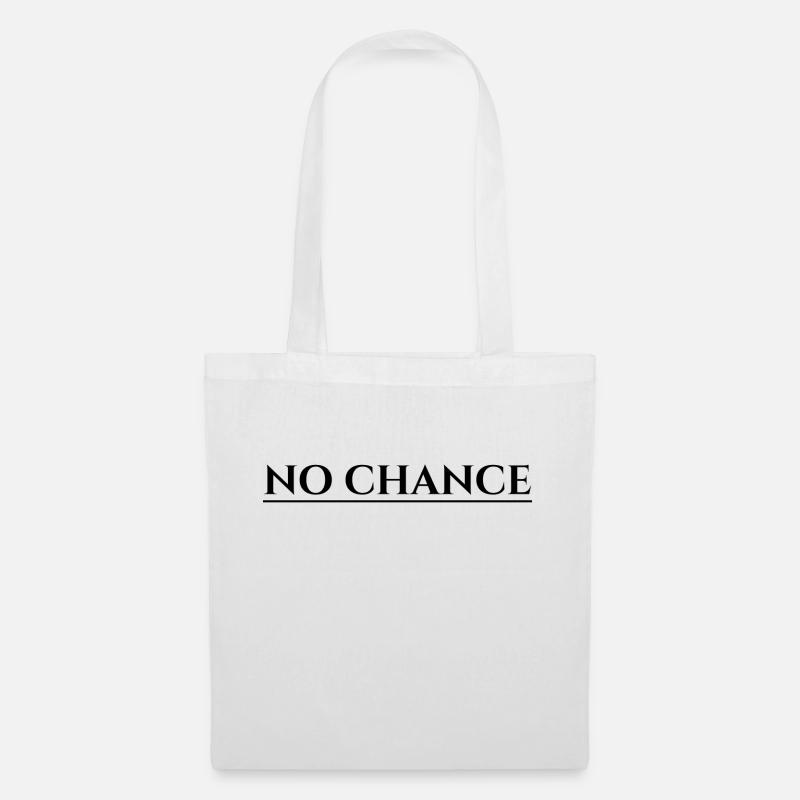 No chance - Stoffbeutel - Weiß