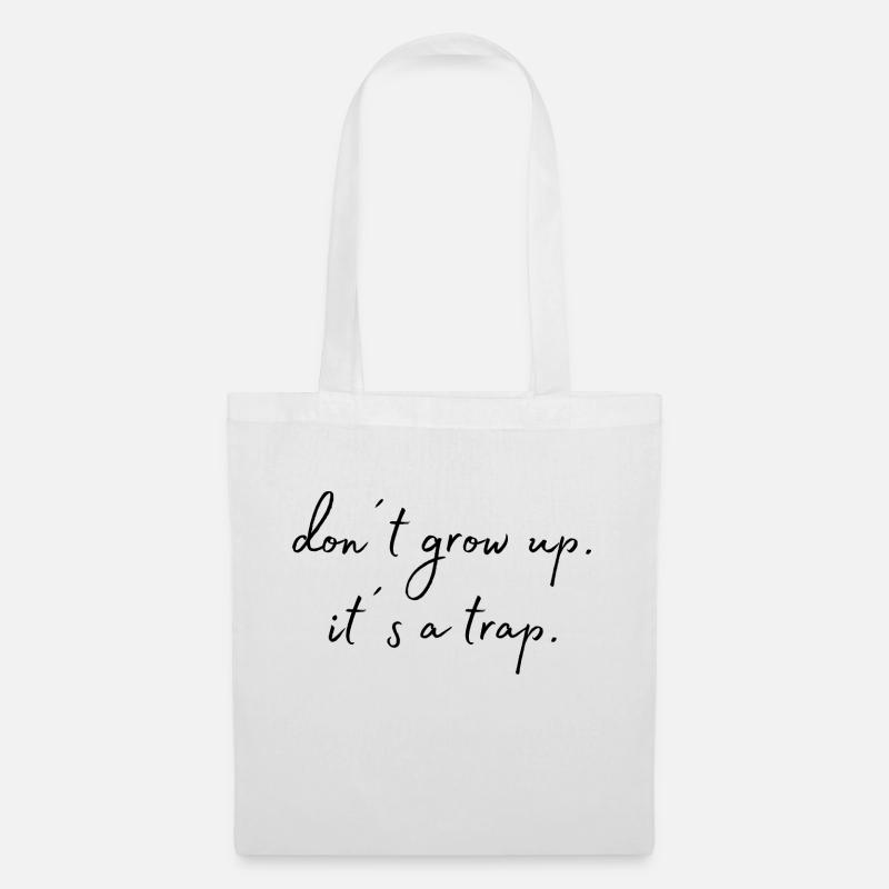 Don´t grow up ... - Stoffbeutel - Weiß