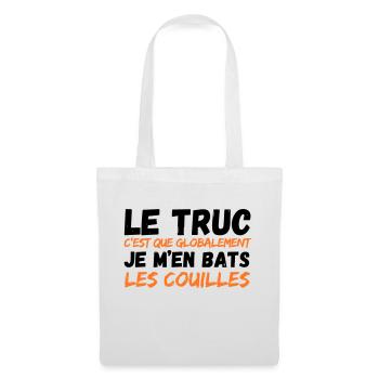 Le truc .. je m'en bats les couilles - Sac en tissu - blanc - Devant