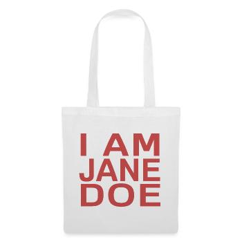 Ich bin Jane Doe - Stoffbeutel - Weiß - Vorne