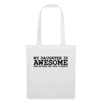 my daughter is awesome - Stoffbeutel - Weiß - Vorne