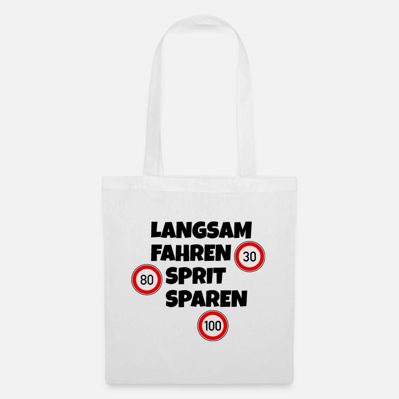 Langsam fahren - Sprit sparen - Tempolimit - Stoffbeutel - Weiß