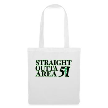 Straight Outta Area 51 - Stoffbeutel - Weiß - Vorne