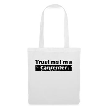 Trust me I'm a carpenter - Stoffbeutel - Weiß - Vorne