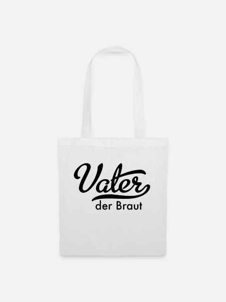Vater der Braut - Stoffbeutel - Weiß