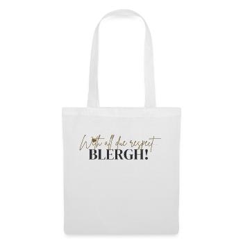 Avec tout le respect que je vous dois... - Sac en tissu - blanc - Devant