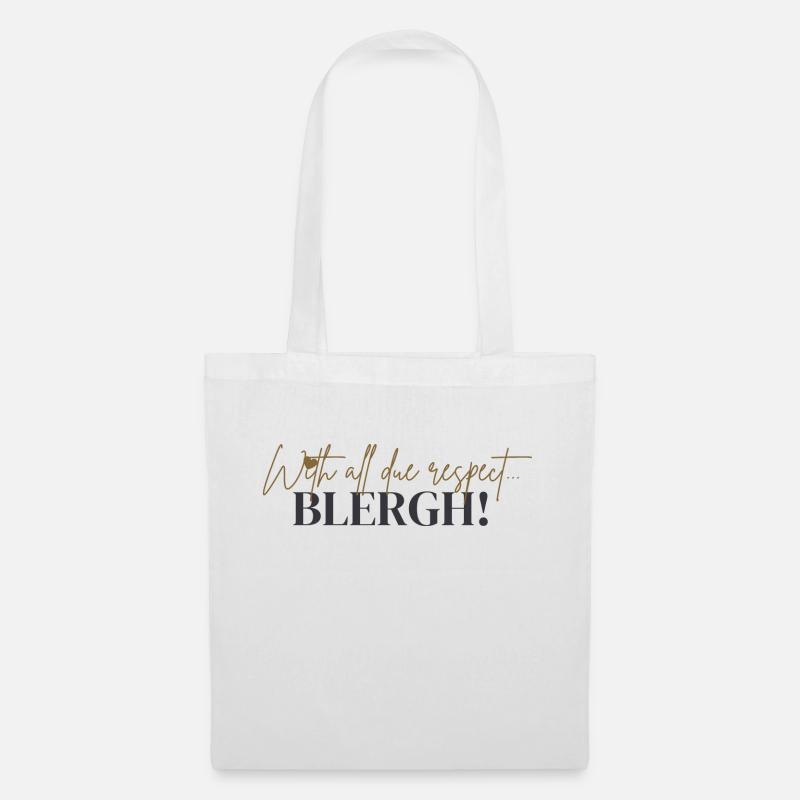 With all due respect.... - Stoffbeutel - Weiß