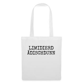 Limidierd Ädischdunn - Pfälzische Edition Pfälzer - Stoffbeutel - Weiß - Vorne