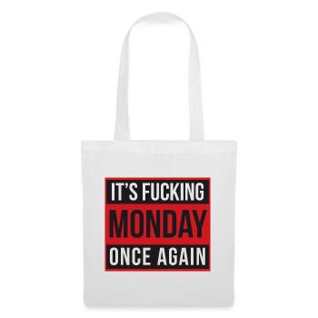 It's Fucking Monday Once Again - Sac en tissu - blanc - Devant
