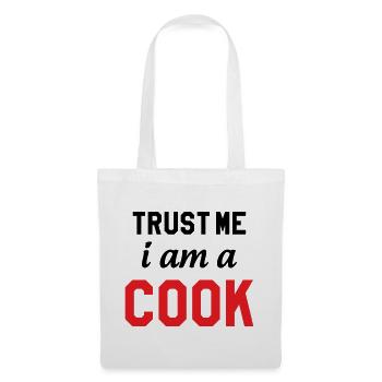 Trust Me I Am A Cook : Design Humour Chef - Sac en tissu - blanc - Devant