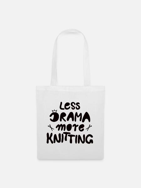 Less drama more knitting - Stoffbeutel - Weiß