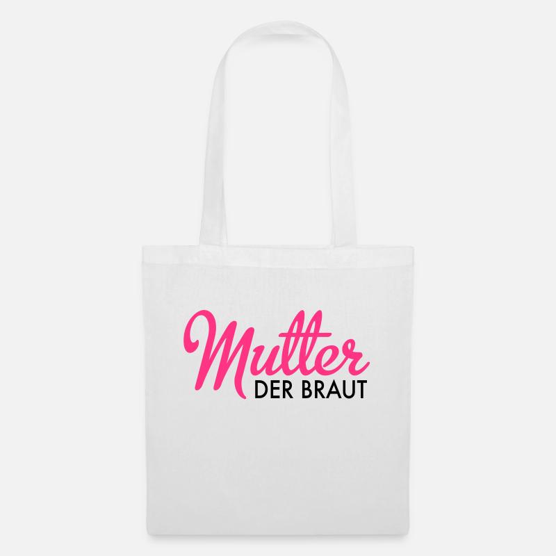 Mutter der Braut - Stoffbeutel - Weiß