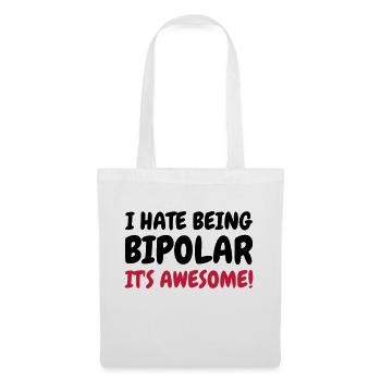 Bipolar - Humor - Funny - Joke - Friend - Tote Bag - white - Front