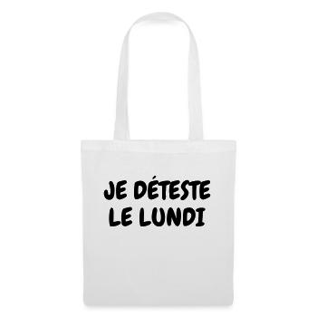 Je déteste le lundi - Humour - Drôle - Blague - Sac en tissu - blanc - Devant