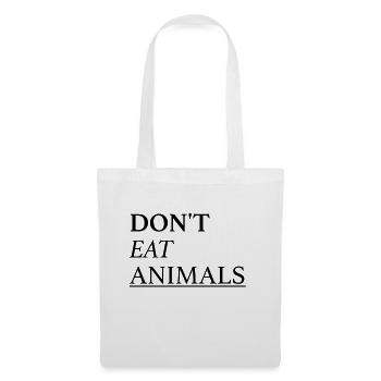 Don't eat animals - vegan - Stoffbeutel - Weiß - Vorne