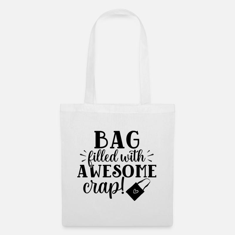 Bag Filled With Awesome Crap - Tote Bag - white