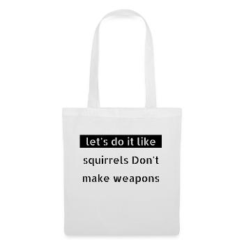 Citation Hippie Festival Anti War Geek Dictons drôles - Sac en tissu - blanc - Devant