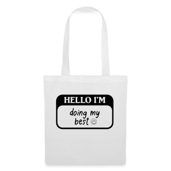 Hello i'm doing my best - Sac en tissu - blanc - Devant