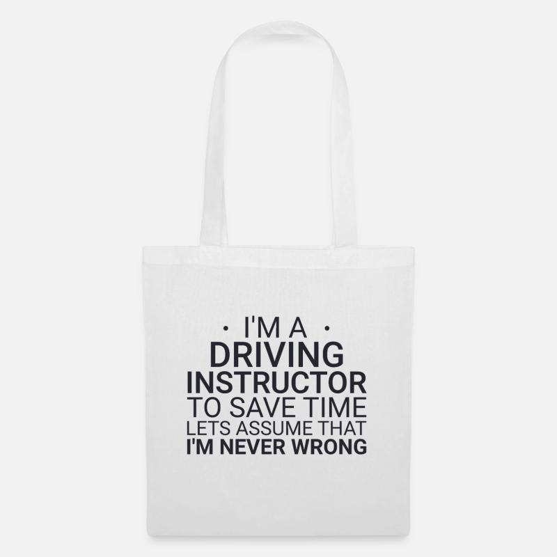 Fahrlehrer Never Wrong Drive Tutor - Stoffbeutel - Weiß
