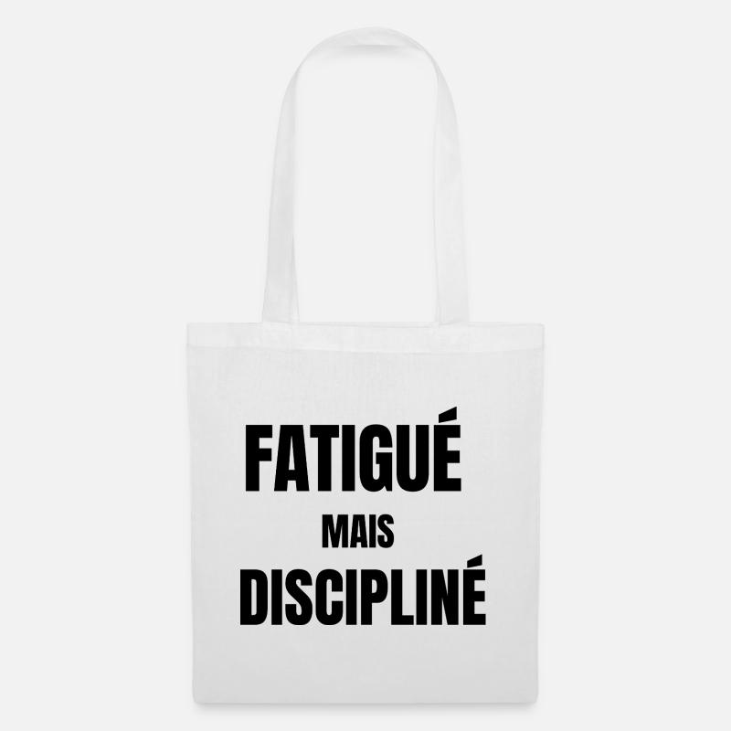 Tired but disciplined – work mindset - Tote Bag - white