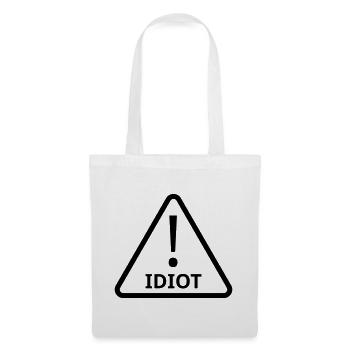 Vorsicht Idiot! - Stoffbeutel - Weiß - Vorne