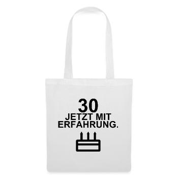 30 – Jetzt mit Erfahrung - Stoffbeutel - Weiß - Vorne