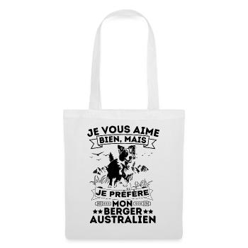 je préfère mon berger australien aussie - Sac en tissu - blanc - Devant