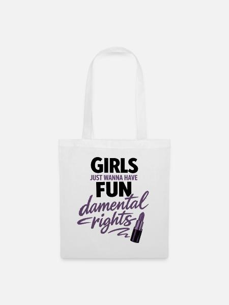 Girls Just Wanna Have Fundamental Rights - Stoffbeutel - Weiß
