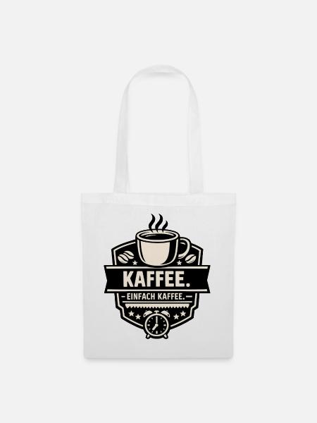 Kaffee. Einfach Kaffee. - Stoffbeutel - Weiß