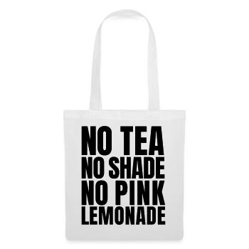 Pas de thé, pas d’ombre, pas de citation sur la limonade rose (SVG) - Sac en tissu - blanc - Devant