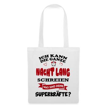 Baby schreit in der Nacht Superkräfte Babyspruch - Stoffbeutel - Weiß - Vorne