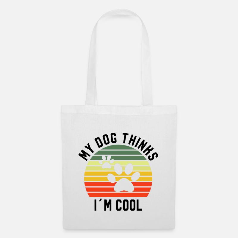 My Dog Things Im Cool Hund - Stoffbeutel - Weiß