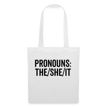 Pronomen: The/She/It - Stoffbeutel - Weiß - Vorne