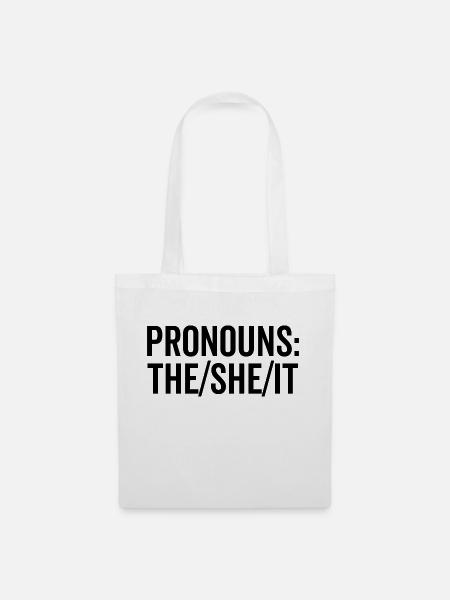 Pronomen: The/She/It - Stoffbeutel - Weiß