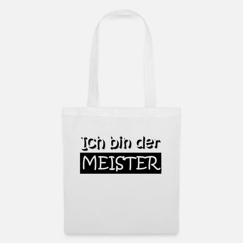 Ich bin der Meister - Stoffbeutel - Weiß
