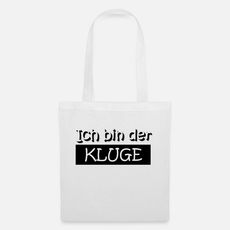 Ich bin der Kluge - Stoffbeutel - Weiß